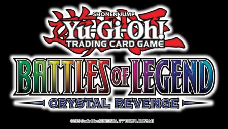 Yu-Gi-Oh! Kart Oyununun Yeni Seti Battles of Legend: Crystal Revenge Şimdi Satışta!