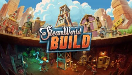 Şehir Kurma Oyunu SteamWorld Build, Konsollar ve PC için Duyuruldu